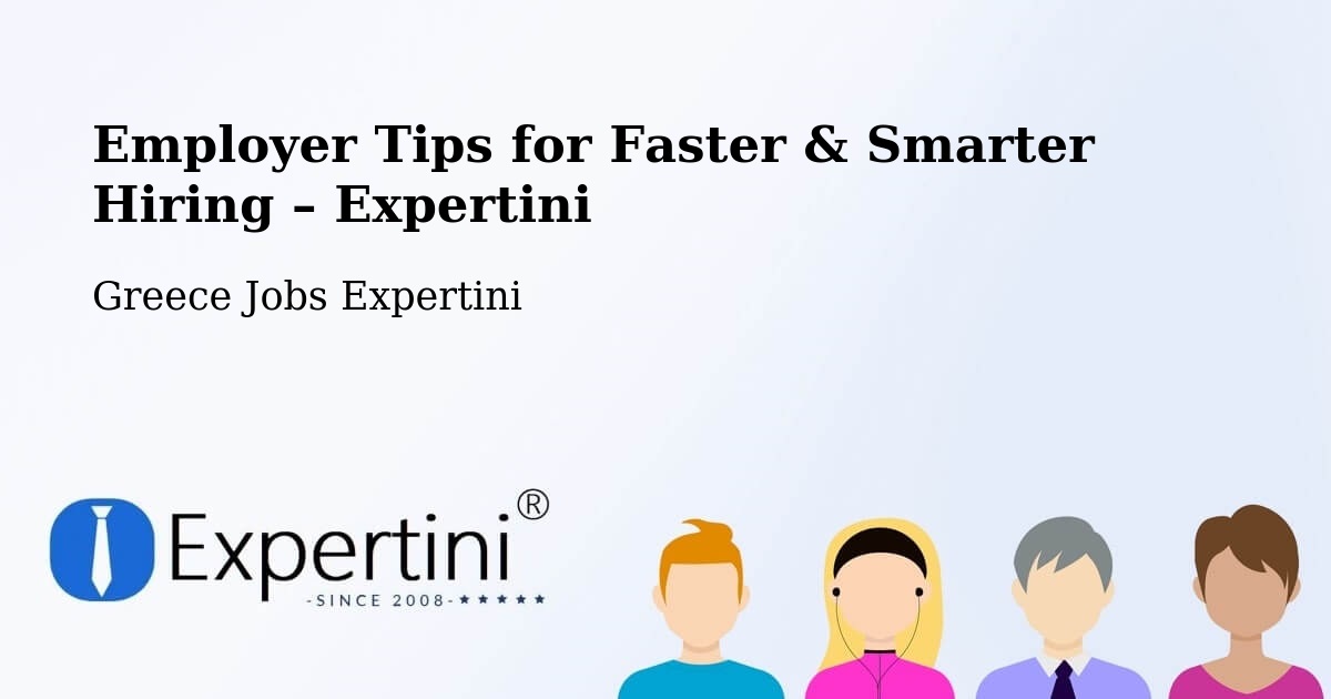 Employer Tips for Hiring & Recruitment – Emporeío - Emporeío, Greece Jobs Expertini