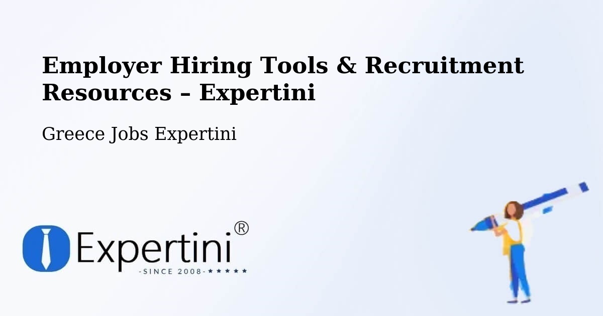 Employer Hiring Tools & Recruitment Resources – Emporeío - Emporeío, Greece Jobs Expertini