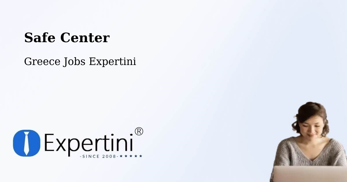 Safety Center – Emporeío - Greece Jobs Expertini